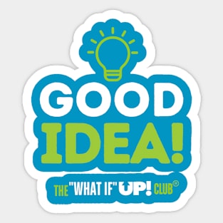 Good Idea! The What If UP Club Sticker